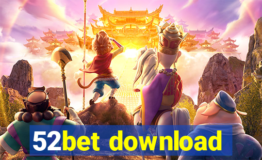 52bet download